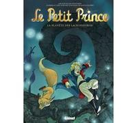 Le Petit Prince - Tome 13 Clotilde Bruneau (Auteur), Diane Fayolle (Dessinateur), Christine Chatal (Adapté), Isa Python (Adapté), Moonsun (Coloriste), Elyum Studio (Adapté)