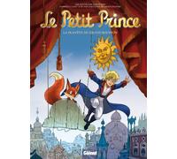 Le Petit Prince - Tome 14 La Planète de Grand Bouffon - Clotilde Bruneau - Glénat - broché - Bande dessinée jeunesse