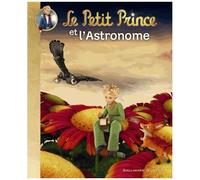 LE PETIT PRINCE ET L'ASTRONOME