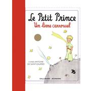Le Petit Prince Un livre carrousel - Antoine de Saint-Exupéry - Gallimard jeunesse - Coffret - Contes et légendes jeunesse