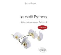 Le petit Python: Aide-mémoire pour Python 3