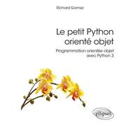 Le Petit Python Orienté Objet - Programmation Orientée Objet Avec Python 3