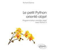 Le petit Python orienté objet: Programmation orientée objet avec Python 3