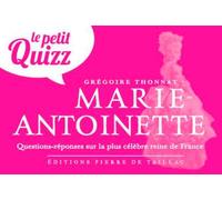 Le Petit Quizz De Marie-Antoinette