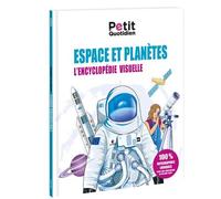 Le Petit Quotidien - L'encyclopédie visuelle - Espace et planètes - Playbac Éditions - Play Bac Eds - broché - Document jeunesse