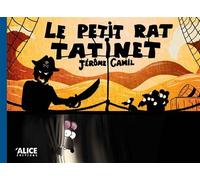 Jerôme Camil – Le petit rat Tatinet – Album jeunesse – Cartonné