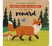 Le petit renard Carla Häfner (Auteur), Katharin Wessel (Auteur)