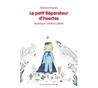 Le petit Réparateur d'insectes