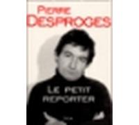 Le Petit Reporter - Pierre Desproges - Seuil - broché - Récit