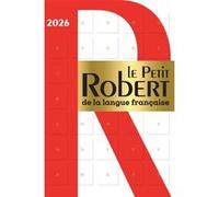Dictionnaire Le Petit Robert de la langue française 2026