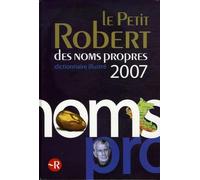 Le Petit Robert des noms propres: Dictionnaire illustré
