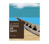Le petit roman de Haïti - Marc Menant - Rocher Eds Du - broché - Essai