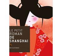 Le petit roman de Shanghai