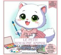 Le Petit Royaume Animal: La journée haute en couleurs de Katie