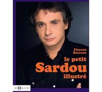 Le petit Sardou illustré Florent Barraco (Auteur)