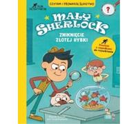 Le petit Sherlock. La disparition du poisson rouge