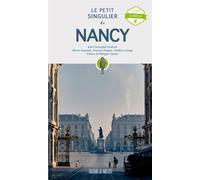 Le Petit Singulier de Nancy Le guide du curieux - Jean-Christophe Diedrich - La Paulette Les Editions - broché - Guide