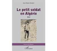 Le petit soldat en Algérie Jean-Charles Humbert (Auteur)
