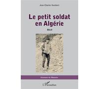 Jean-Charles Humbert – Le petit soldat en Algérie – Récit
