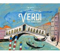 Le petit souci de monsieur Verdi, une journée à Venise - Eric Battut - Didier Jeunesse - cartonné - Album jeunesse