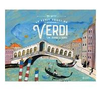 Le petit souci de monsieur Verdi, une journée à Venise