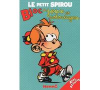 LE PETIT SPIROU - BLOC DE JEUX ET COLORIAGES