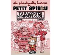 Le Petit Spirou - Chouettes histoires - Tome 1 - Tu racontes n'importe quoi !