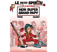 Le petit Spirou présente : Mon super grand-papy