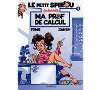 Le Petit Spirou présente... - Tome 3 - Ma prof de calcul
