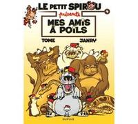 Le Petit Spirou présente... - Tome 4 - Mes amis à poils Tome (Auteur), Janry (Illustration)