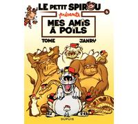 Le Petit Spirou présente... – Tome 4 : Mes amis à poils – Cartonné – Dupuis
