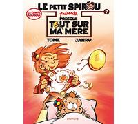 Le Petit Spirou présente... - Tome 7 - Presque tout sur ma mère