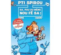 Le Petit Spirou : sa, pou ou même nou fe sa !
