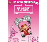 Le Petit Spirou - Tome 1 - Dis bonjour à la dame ! Tome (Auteur), Janry (Illustration)