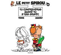 Le Petit Spirou, tome 10 : Tu comprendras quand tu s'ras grand !