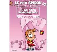 Le Petit Spirou - Tome 11 - Tu ne s’ras jamais grand ! Tome (Auteur), Janry (Illustration)