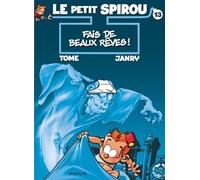Le Petit Spirou Tome 13 - Fais De Beaux Rêves !