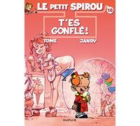 Le Petit Spirou Tome 16 - T'es Gonflé !