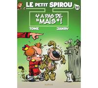 Le Petit Spirou - Tome 20 - Y a pas de « mais » ! - Janry - Dupuis - cartonné - Bande dessinée jeunesse