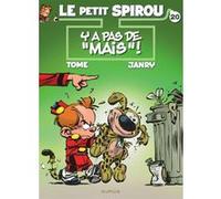 Le Petit Spirou Tome 20 - Y A Pas De "Mais" !