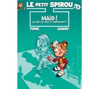 Le Petit Spirou - Tome 3 - Mais ! Qu’est-ce que tu fabriques ? - Tome - Dupuis - cartonné - Bande dessinée jeunesse