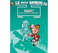 Le Petit Spirou – Tome 3 : Mais qu'est-ce que tu fabriques ? – Cartonné – Dupuis