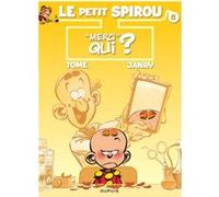 Le Petit Spirou - Tome 5 - “Merci” qui ? Tome (Auteur), Janry (Illustration)