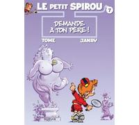 Le Petit Spirou - Tome 7 - Demande à ton père ! - Tome - Dupuis - cartonné - Bande dessinée jeunesse