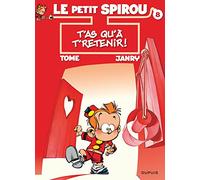 Le Petit Spirou – Tome 8 : T'as qu'à te retenir ! – Dupuis – Cartonné