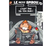 Le Petit Spirou – Tome 9 : C'est pas de ton âge ! – Dupuis – Cartonné
