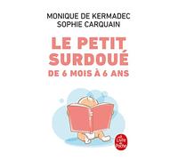 Le petit surdoué de 6 mois à 6 ans