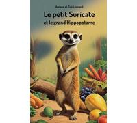 Le petit Suricate et le grand Hippopotame