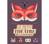 Le Petit théâtre de La Fontaine. 8 fables à jouer masqués