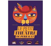 Le Petit Théâtre De Perrault - 3 Contes À Jouer Masqués